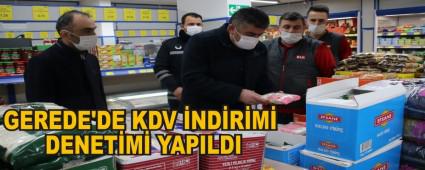 GEREDE\'DE KDV �ND�R�M� DENET�M� YAPILDI