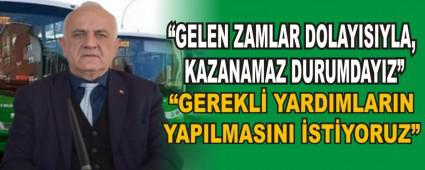 �GELEN ZAMLAR DOLAYISIYLA, KAZANAMAZ DURUMDAYIZ�