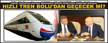 HIZLI TREN BOLU\'DAN GE�ECEK M�?