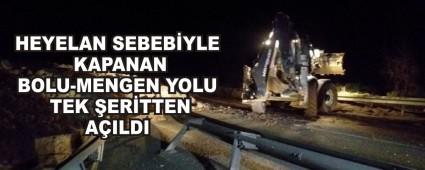 HEYELAN SEBEB�YLE KAPANAN BOLU-MENGEN YOLU TEK �ER�TTEN A�ILDI
