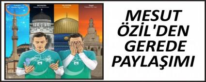 MESUT �Z�L\'DEN GEREDE PAYLA�IMI