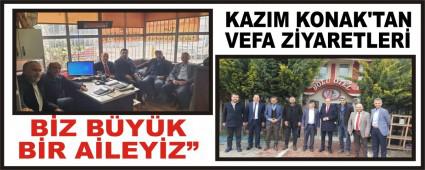 KAZIM KONAK\'TAN VEFA Z�YARETLER�