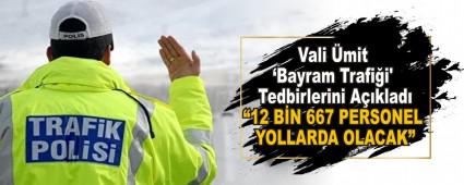 Vali �mit \'Bayram Trafi�i\' Tedbirlerini A��klad�