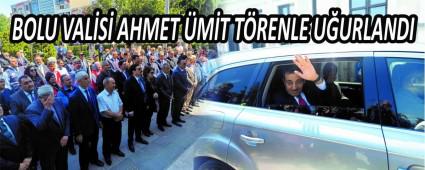 BOLU VAL�S� AHMET �M�T T�RENLE U�URLANDI