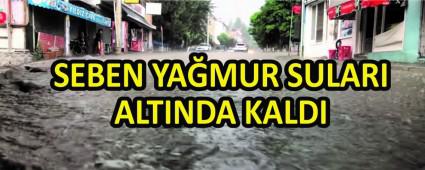 SEBEN YA�MUR SULARI ALTINDA KALDI