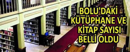 BOLU\'DAK� K�T�PHANE VE K�TAP SAYISI BELL� OLDU