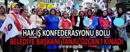 HAK-�� KONFEDERASYONU BOLU BELED�YE BA�KANI TANJU �ZCAN\'I KINADI