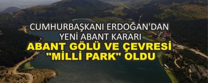 ABANT G�L� VE �EVRES� \"M�LL� PARK\" OLDU
