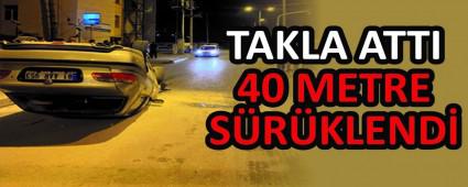 TAKLA ATTI 40 METRE S�R�KLEND�