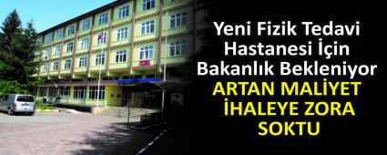 Yeni Fizik Tedavi Hastanesi ��in Bakanl�k Bekleniyor