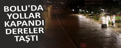 BOLU\'DA YOLLAR KAPANDI DERELER TA�TI