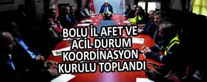 BOLU �L AFET VE AC�L DURUM KOORD�NASYON KURULU TOPLANDI