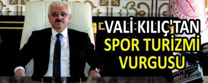 VAL� KILI�\'TAN SPOR TUR�ZM� VURGUSU