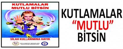 KUTLAMALAR �MUTLU� B�TS�N