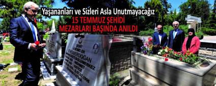 Ya�ananlar� ve Sizleri Asla Unutmayaca��z