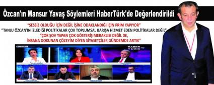 �zcan\'�n Mansur Yava� S�ylemleri HaberT�rk\'de De�erlendirildi