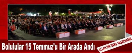 Bolulular 15 Temmuz\'u Bir Arada And�