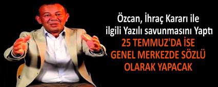 �zcan, �hra� Karar� ile ilgili Yaz�l� savunmas�n� Yapt�  