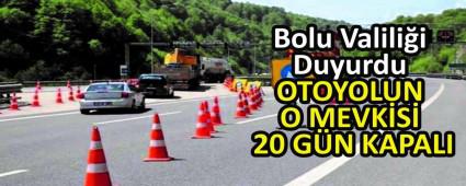 OTOYOLUN O MEVK�S� 20 G�N KAPALI