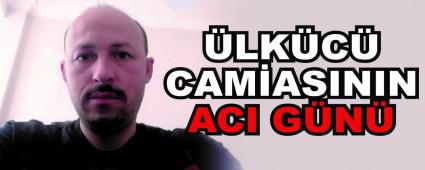 �LK�C� CAM�ASININ ACI G�N�