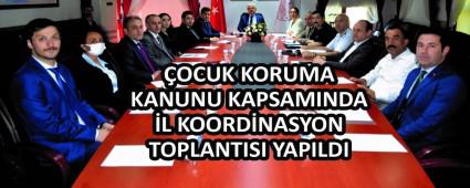 �OCUK KORUMA KANUNU KAPSAMINDA �L KOORD�NASYON TOPLANTISI YAPILDI
