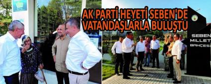AK PART� HEYET� SEBEN\'DE VATANDA�LARLA BULU�TU