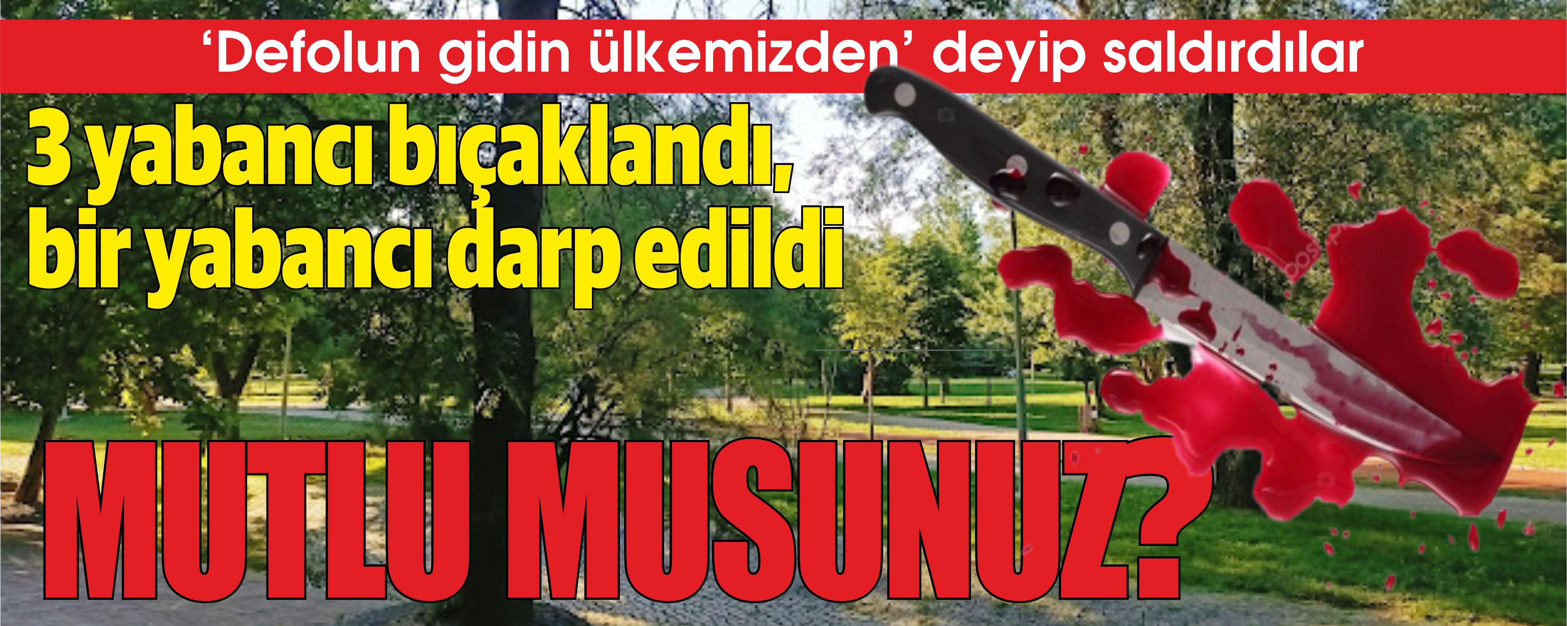 3 yabanc� b��akland�, bir yabanc� darp edildi