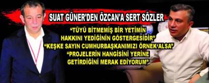 SUAT G�NER\'DEN �ZCAN\'A SERT S�ZLER