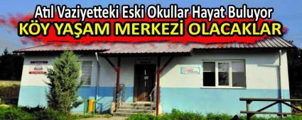 At�l Vaziyetteki Eski Okullar Hayat Buluyor
