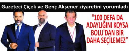 �100 DEFA DA ADAYLI�INI KOYSA BOLU\'DAN B�R DAHA SE��LEMEZ�