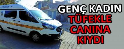 GEN� KADIN T�FEKLE CANINA KIYDI