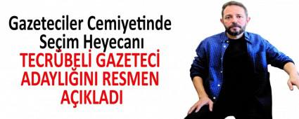 TECR�BEL� GAZETEC� ADAYLI�INI RESMEN A�IKLADI  