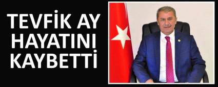 TEVF�K AY HAYATINI KAYBETT�