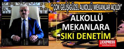 ALKOLL� MEKANLARA SIKI DENET�M