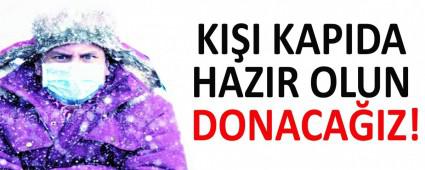 KI�I KAPIDA HAZIR OLUN DONACA�IZ!