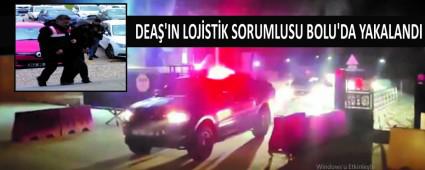DEA�\'IN LOJ�ST�K SORUMLUSU BOLU\'DA YAKALANDI