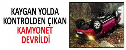 KAYGAN YOLDA KONTROLDEN �IKAN KAMYONET DEVR�LD�