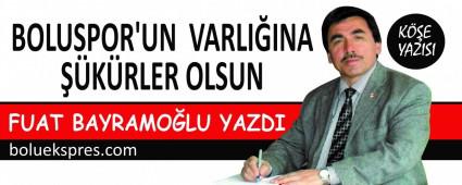 BOLUSPOR\'UN  VARLI�INA ��K�RLER OLSUN.