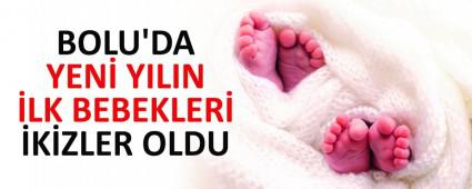 BOLU\'DA YEN� YILIN �LK BEBEKLER� �K�ZLER OLDU