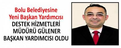 Bolu Belediyesine Yeni Ba�kan Yard�mc�s�