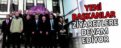 YEN� BA�KANLAR Z�YARETLERE DEVAM ED�YOR