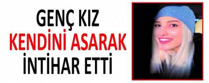 GEN� KIZ KEND�N� ASARAK �NT�HAR ETT�