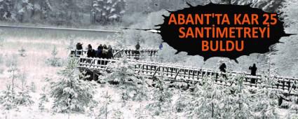 ABANT\'TA KAR 25 SANT�METREY� BULDU