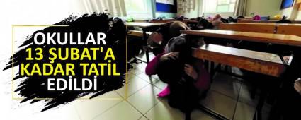T�M T�RK�YE'DE OKULLAR 13 �UBAT'A KADAR TAT�L ED�LD�