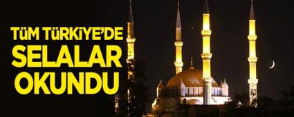 T�m T�rkiye\'de selalar okundu