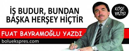 �� BUDUR, BUNDAN BA�KA HER�EY H��T�R