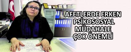 AFETLERDE ERKEN PS�KOSOSYAL M�DAHALE �OK �NEML�