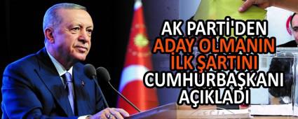 AK PART�\'DEN ADAY OLMANIN �LK �ARTINI  CUMHURBA�KANI A�IKLADI