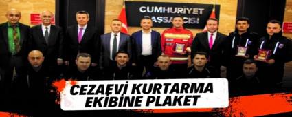 CEZAEV� KURTARMA EK�B�NE PLAKET