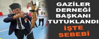 GAZ�LER DERNE�� BA�KANI TUTUKLANDI